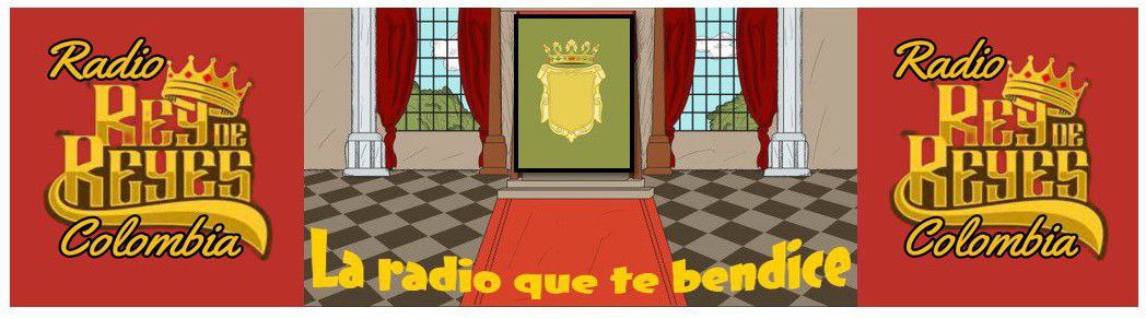 Radio rey de reyes Colombia